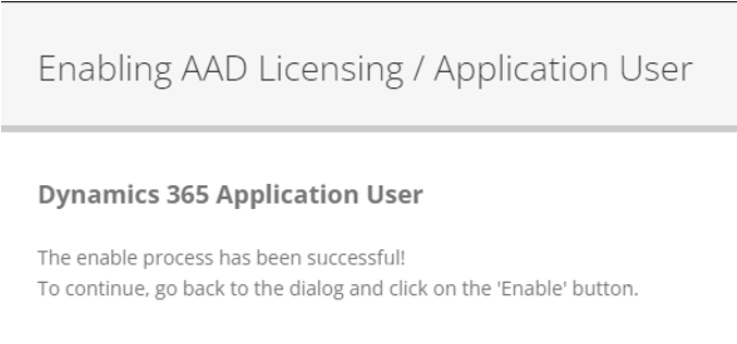 An application user being successfully enabled