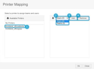 Assign available printers to specific users/teams.