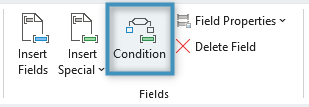 The Condition button in the Fields group